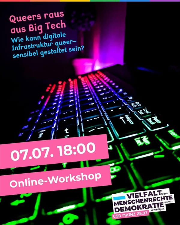 Queers raus aus BigTech - CSD-Edition - Di, 7.7.26